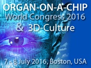 Organ-on-a-Chip World Congress 2016 & 3D-Culture