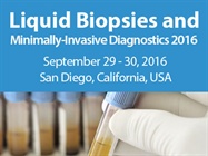 Liquid Biopsies and Minimally-Invasive Diagnostics 2016