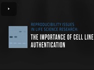 Cell Line Authentication Documentary