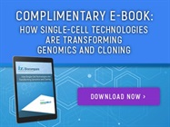 eBook: How Single-Cell Technologies Are Transforming Genomics and Cloning