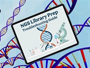 NGS Library Prep Troubleshooting Guide