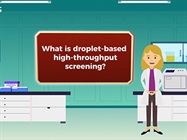 Watch Video: Advance Single-Cell Research with Droplet-Based High Throughput Screening