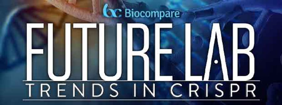 Biocompare Presents Future Lab: CRISPR