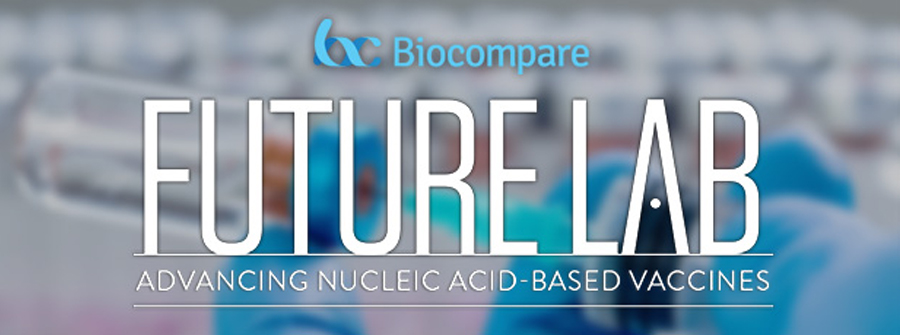 Biocompare Presents Future Lab: Advancing Nucleic Acid-Based Vaccines