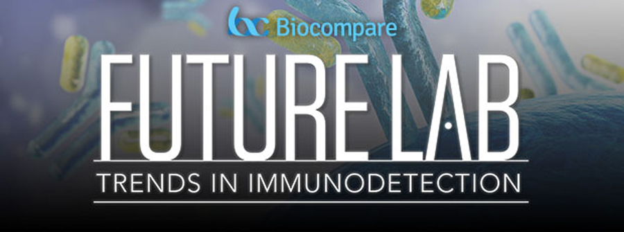 Biocompare Presents Future Lab: Trends in Immunodetection