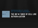 Documentary: Cell Line Authentication